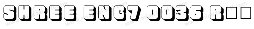 SHREE ENG7 0036 Regular字体转换